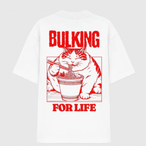 Oversized - BULKING FOR LIFE